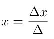 x uguale delta x fratto delta